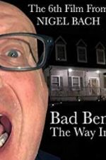 Watch Bad Ben: The Way In Niter