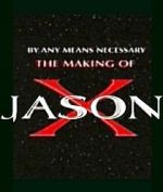 Watch By Any Means Necessary: The Making of \'Jason X\' Niter