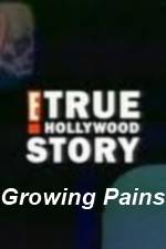 Watch E True Hollywood Story -  Growing Pains Niter