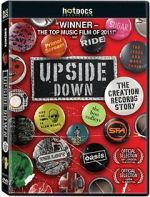 Watch Upside Down: The Creation Records Story Niter
