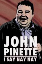 Watch John Pinette I Say Nay Nay Niter