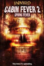 Watch Cabin Fever 2 Spring Fever Niter