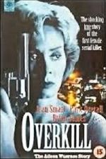 Watch Overkill: The Aileen Wuornos Story Niter