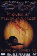 Watch Flowers of Flesh and Blood (Gini piggu 2: Chiniku no hana) Niter