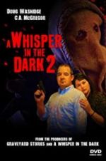 Watch A Whisper in the Dark 2 Niter