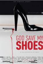 Watch God Save My Shoes Niter