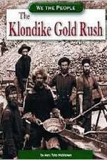 Watch The Klondike Gold Rush Niter