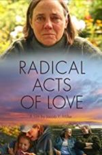 Watch Radical Acts of Love Niter