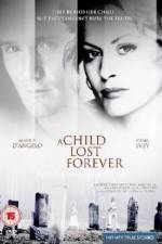 Watch A Child Lost Forever The Jerry Sherwood Story Niter