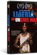 Watch Liberia An Uncivil War Niter