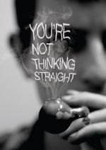 Watch You\'re Not Thinking Straight Niter