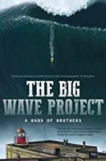 Watch The Big Wave Project Niter