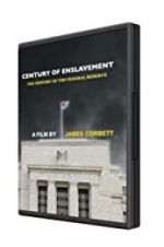 Watch Century of Enslavement: The History of the Federal Reserve Niter