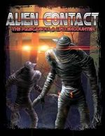 Watch Alien Contact: The Pascagoula UFO Encounter Niter
