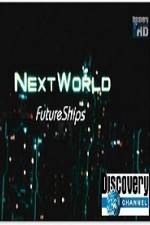 Watch Discovery Channel Next World Future Ships Niter