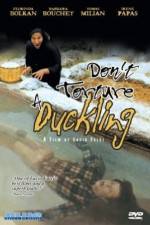 Watch Don't Torture a Duckling Niter