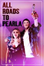 Watch All Roads to Pearla Niter