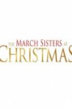 Watch The March Sisters at Christmas Niter