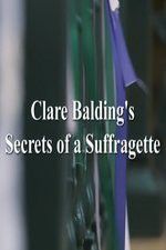 Watch Clare Balding\'s Secrets of a Suffragette Niter