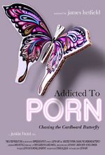 Watch Addicted to Porn: Chasing the Cardboard Butterfly Niter