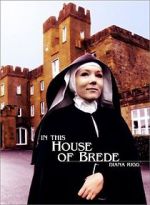 Watch In This House of Brede Niter