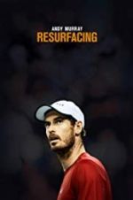 Watch Andy Murray: Resurfacing Niter