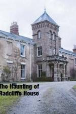 Watch The Haunting Of Radcliffe House Niter