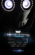 Watch The River Is Moving (Short 2015) Niter