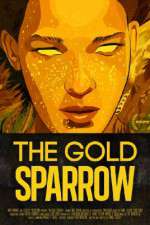 Watch The Gold Sparrow Niter