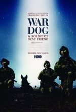 Watch War Dog: A Soldier\'s Best Friend Niter