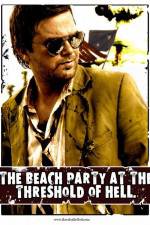 Watch The Beach Party at the Threshold of Hell Niter