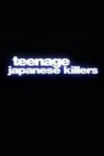 Watch Teenage Japanese Killers Niter