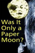 Watch Was it Only a Paper Moon? Niter