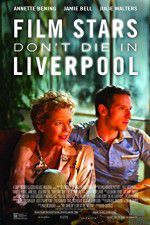 Watch Film Stars Don\'t Die in Liverpool Niter