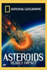 Watch National Geographic : Asteroids Deadly Impact Niter