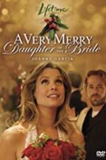 Watch A Very Merry Daughter of the Bride Niter