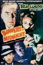Watch Bowery at Midnight Niter