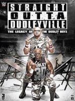Watch Straight Outta Dudleyville: The Legacy of the Dudley Boyz Niter