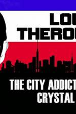 Watch Louis Theroux: The City Addicted To Crystal Meth Niter