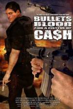 Watch Bullets Blood & a Fistful of Ca$h Niter