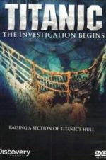 Watch Titanic: The Investigation Begins Niter
