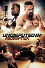 Watch Undisputed 3: Redemption Niter
