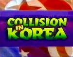 Watch Collision in Korea Niter
