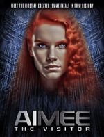 Watch AIMEE: The Visitor Niter