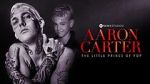 Watch Aaron Carter: The Little Prince of Pop Niter