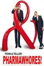 Watch Pharmawhores: The Showtime Sting of Penn & Teller Niter