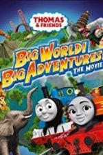 Watch Thomas & Friends: Big World! Big Adventures! The Movie Niter
