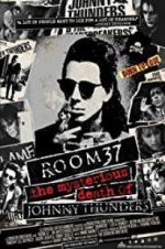 Watch Room 37: The Mysterious Death of Johnny Thunders Niter