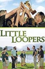 Watch Little Loopers Niter