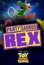 Watch Toy Story Toons: Partysaurus Rex Niter